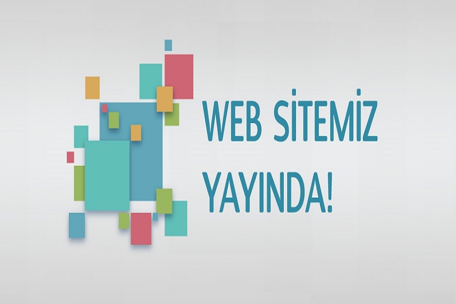 Yeni Web Sitemiz Yayına Başladı